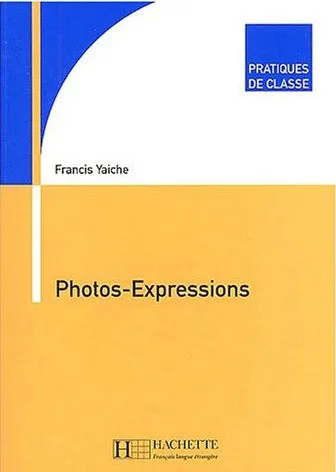 Pratiques de classe - Photos-Expressions