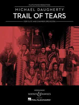 Trail of Tears (for Flute and Chamber Orchestra (Flute and Piano Reduction))